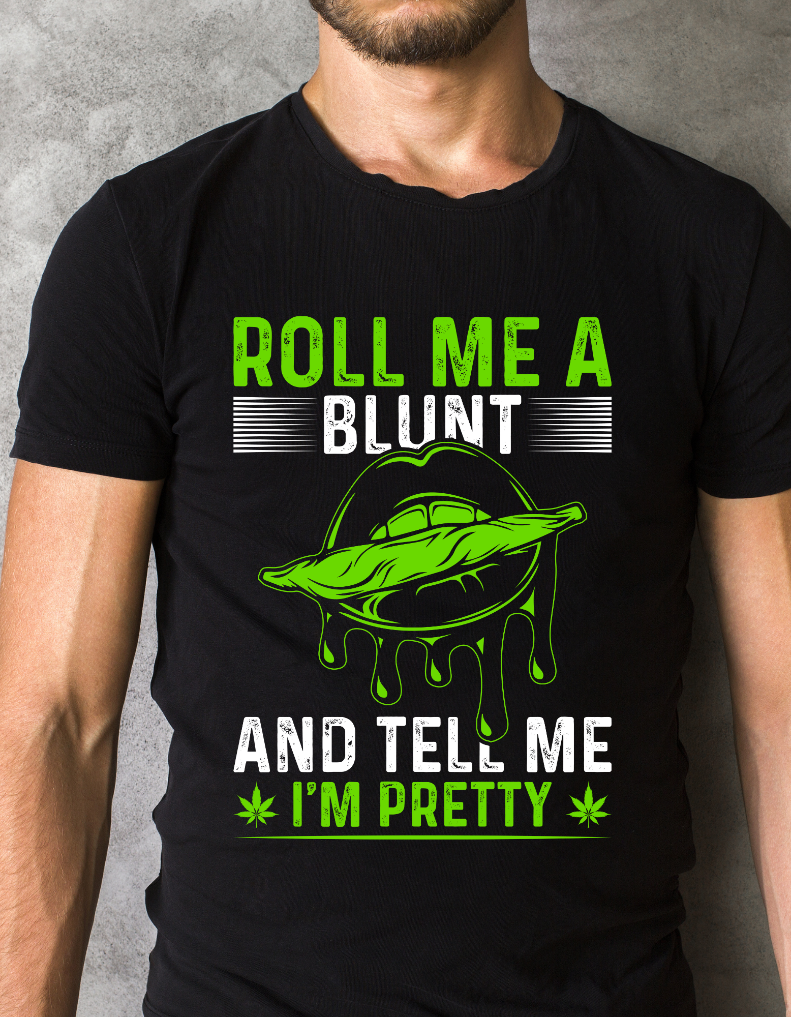 Custom Printed Shirt: Roll Me A Blunt