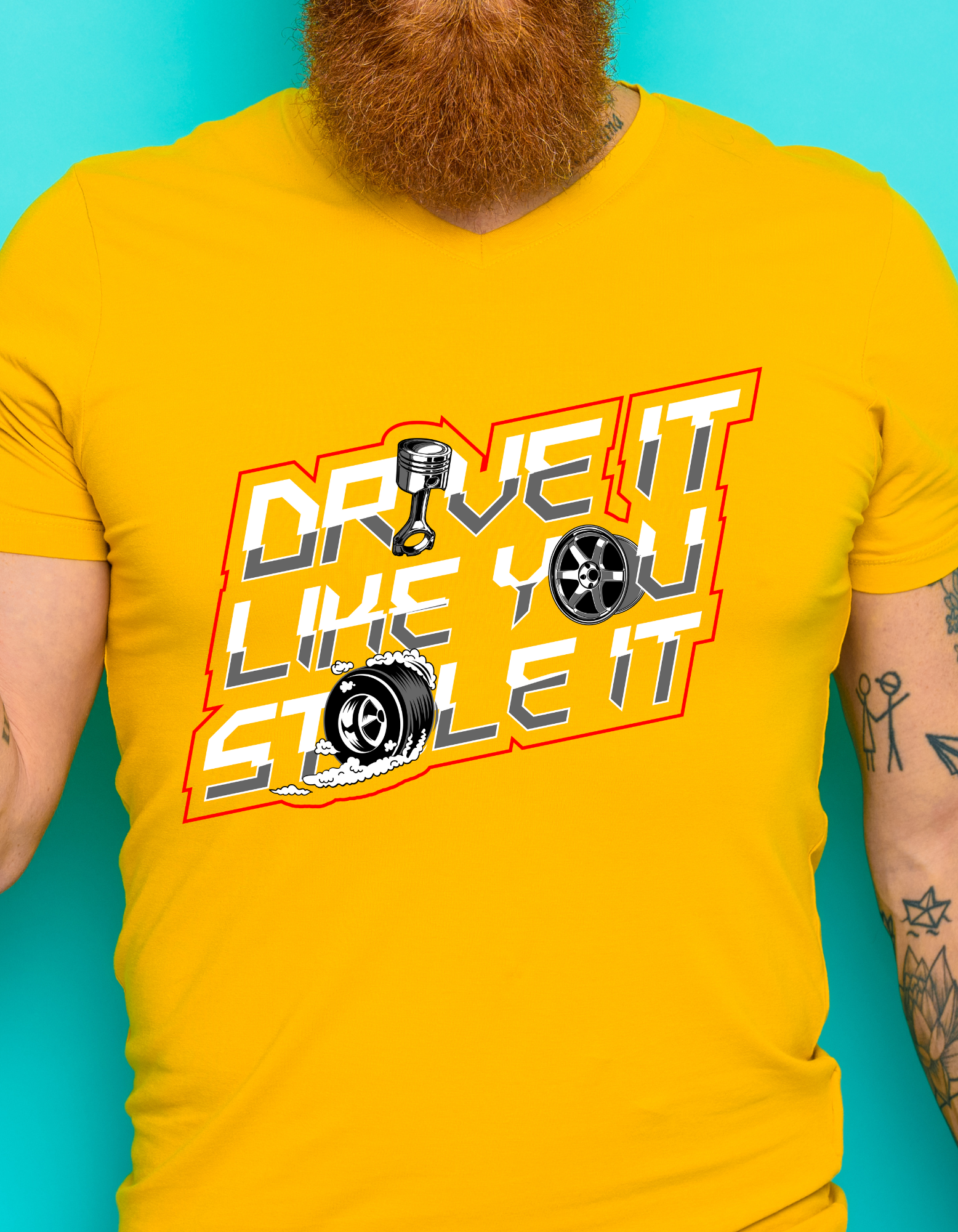 Custom Printed Shirts: Drive it like you Stole it