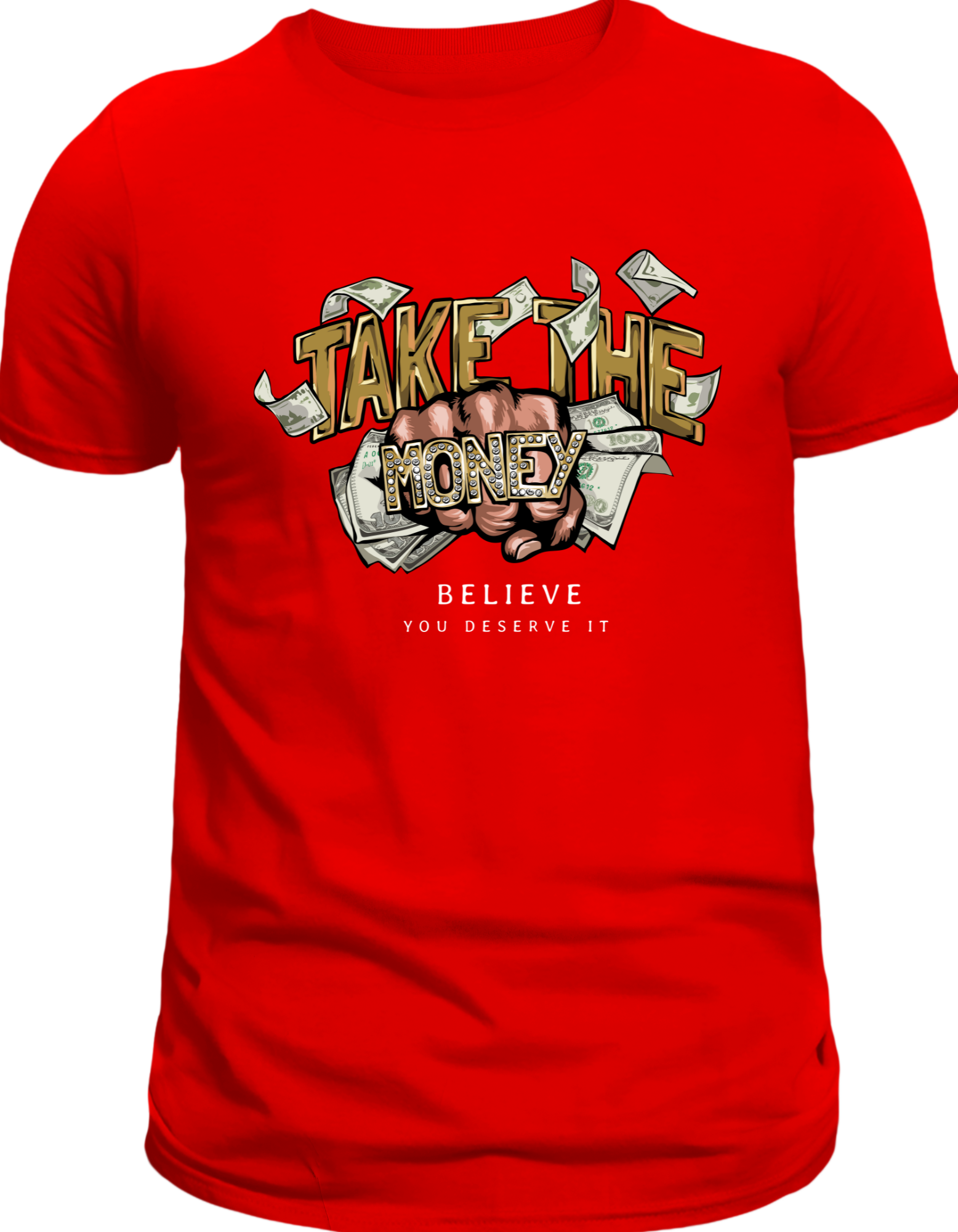 Custom Printed Shirts: Believe (You Deserve It)